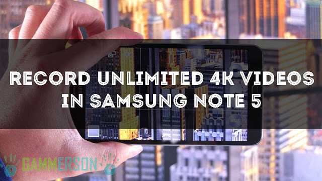 how-to-record-4k-videos-on-samsung-note-5