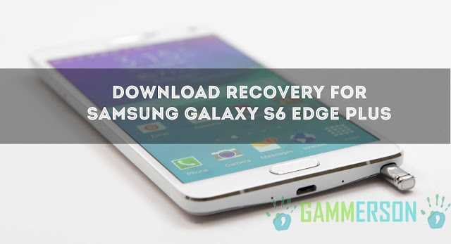 download-twrp-recovery-for-samsung-galaxy-s6-edge-plus