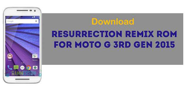 download-resurrection-remix-rom-for-moto-g-3rd-gen