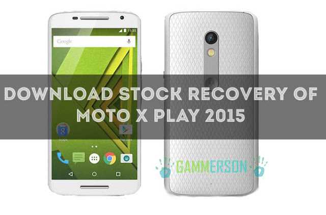 download-stock-recovery-of-moto-x-play
