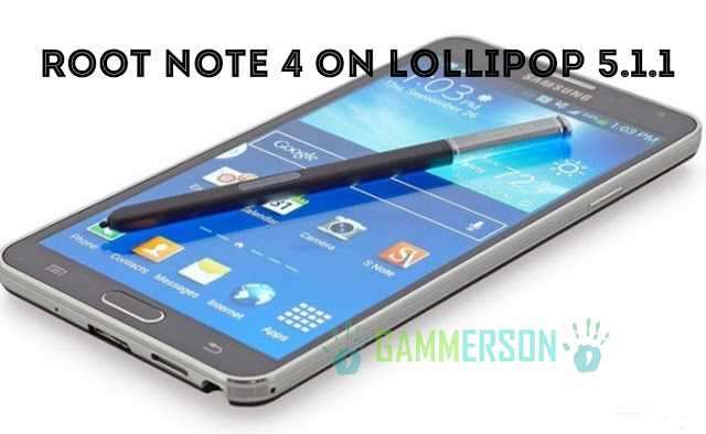 how-to-root-samsung-note-4-on-lollipop