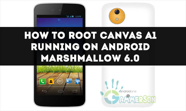 how-to-root-canvas-a1-on-marshmallow