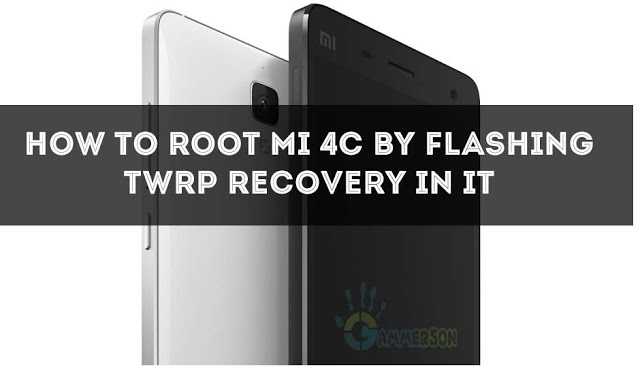 how-to-install-twrp-recovery-in-mi-4c-and-root-it