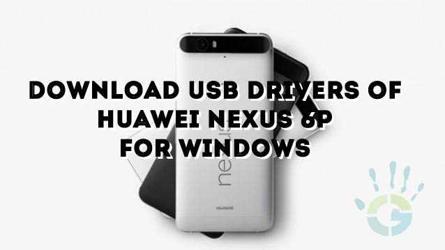 download-huawei-nexus-6P-usb-drivers