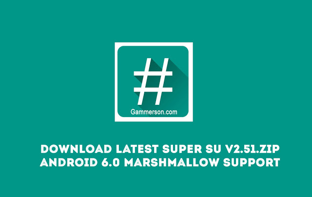 download-super-su-v251zip-for-marshmallow