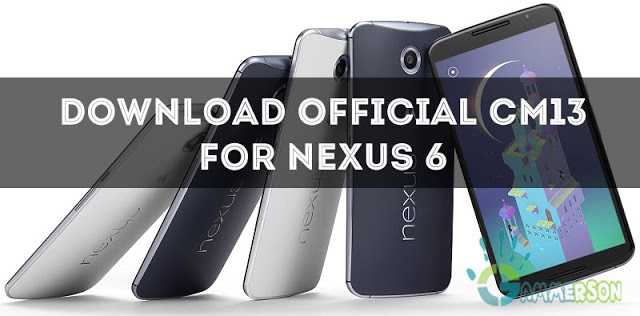 download-official-cm13-for-nexus-6