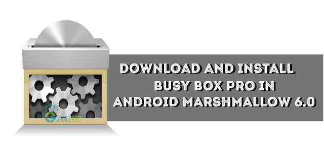 download-and-install-busybox-in-android-marshmallow