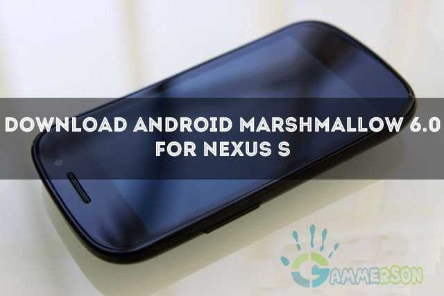 install-andorid-marshmallow-in-nexus-s-cm13-cm12