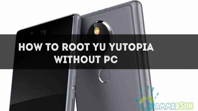 how-to-root-yu-yutopia-without-pc