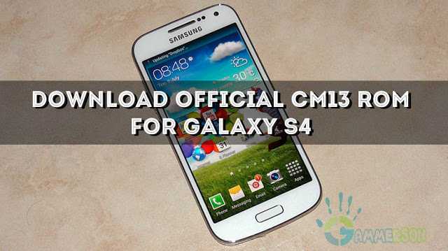download-official-cm13-rom-for-galalaxy-s4