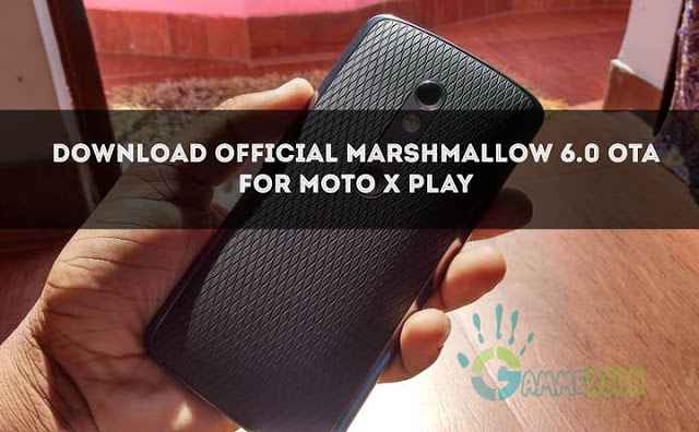 download-official-marshmallow-for-moto-x-play-rooted