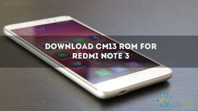 download-cm13-for-redmi-note-3