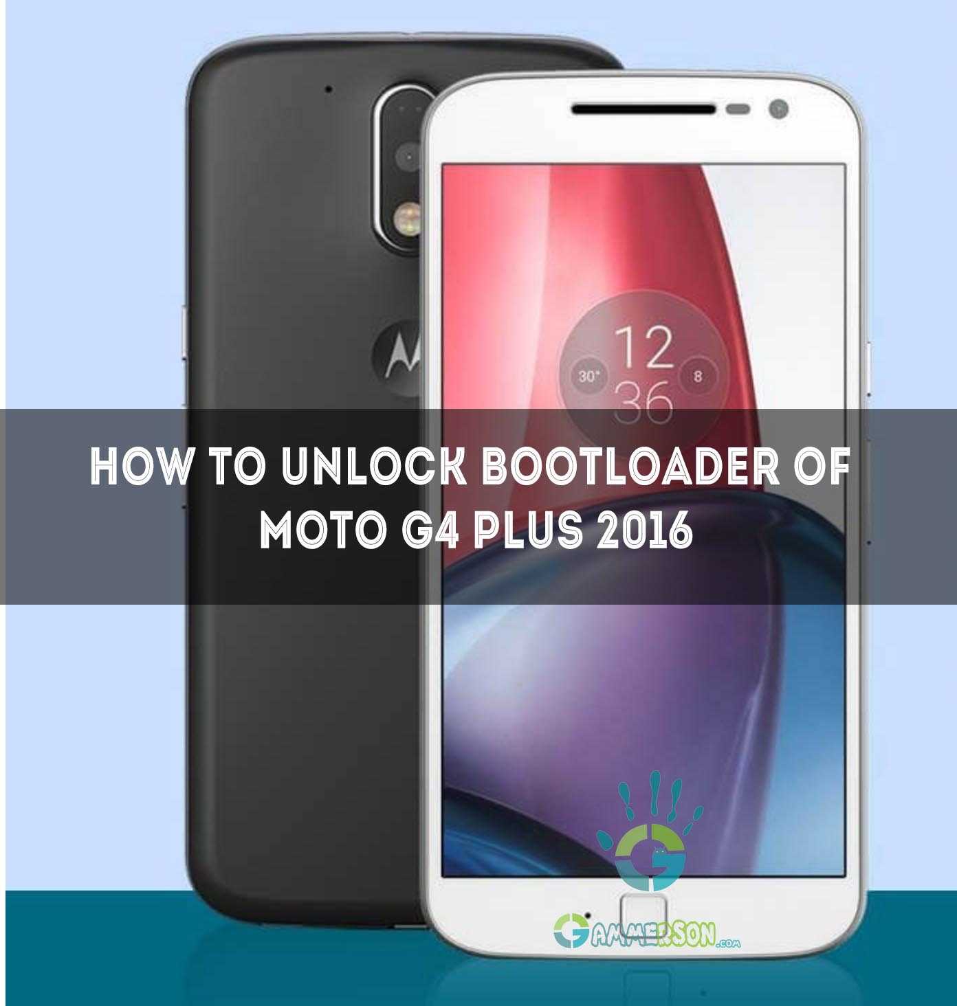 Unlock Bootloader of Moto G4 Plus 2016