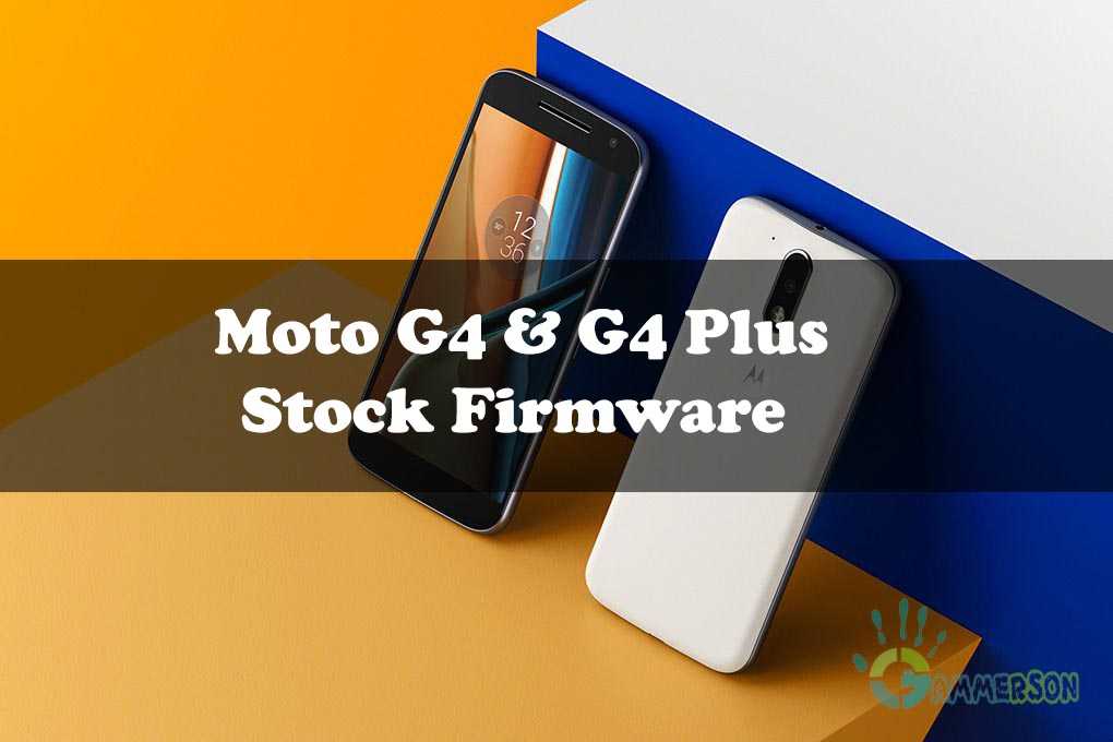 Download Moto G4/Plus/Play Nougat Stock Firmware