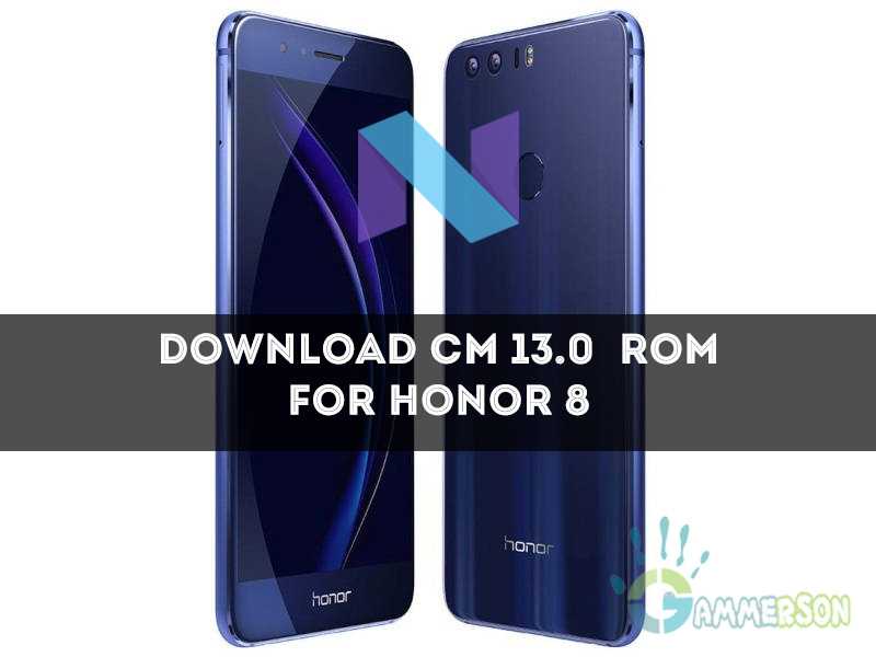 How to download and install Cm13 rom on Honor 8