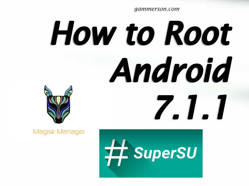How to Root Android 7.1.1 Using SuperSU and TWRP