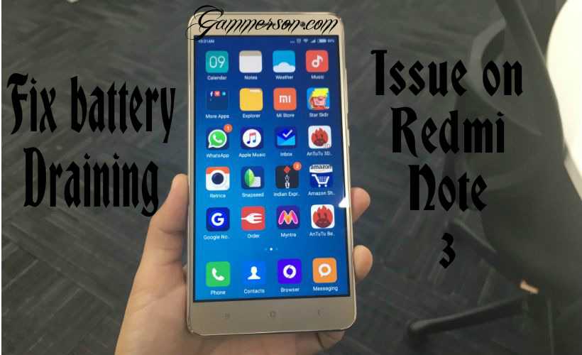 Fix Fast Battery Draining Issue In Redmi Note 3 