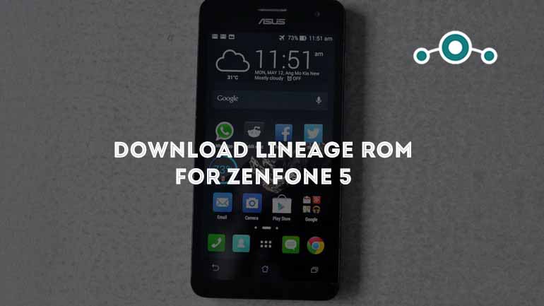 Download Lineage OS For Zenfone 5 Nougat 7.1.1 [T00F]
