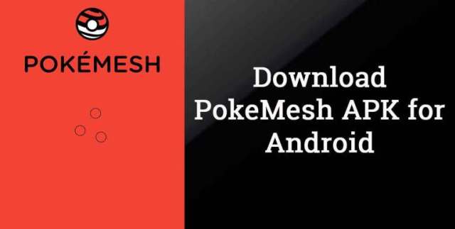 Download Pokemesh Apk For Android