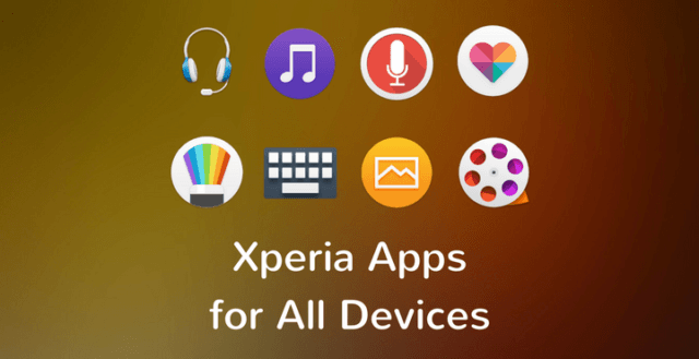 Download Sony Xperia Apps for Any Android
