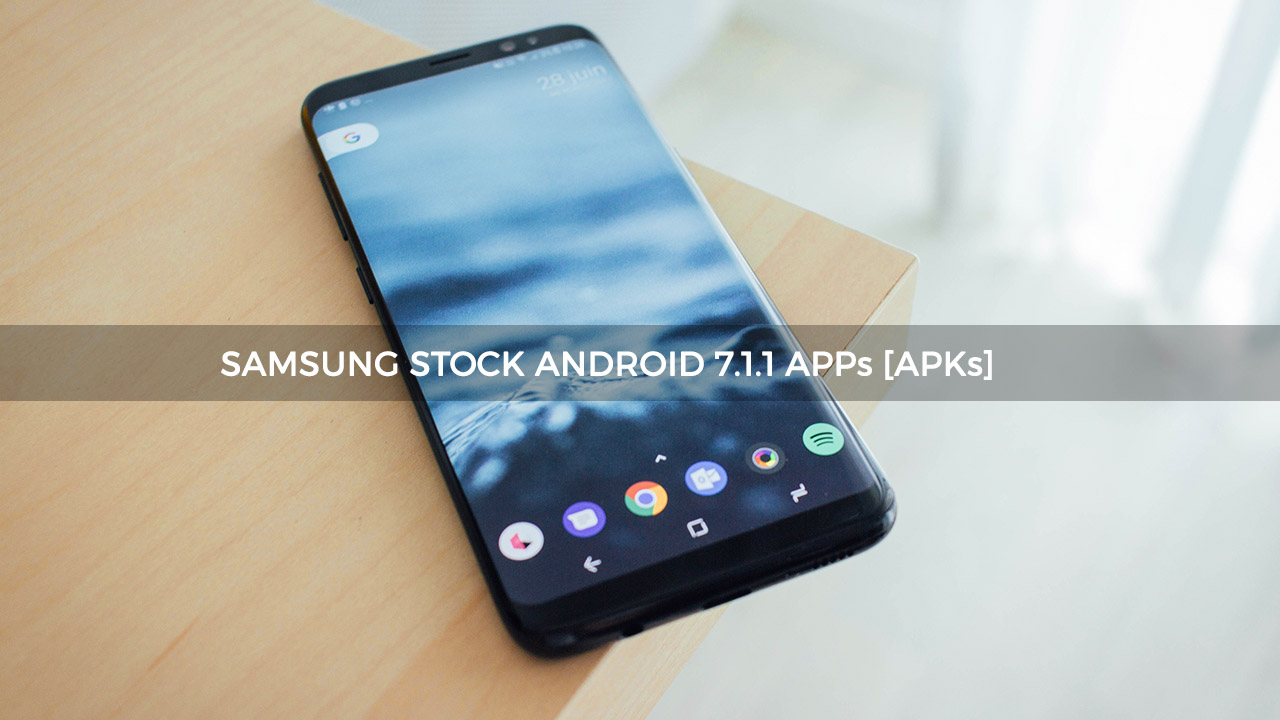 Download Samsung Android Nougat Stock Apps [Apk]