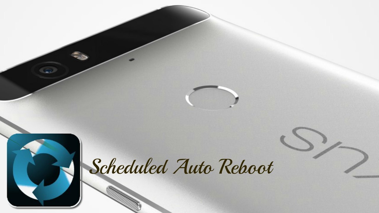 How To Schedule An Auto Reboot On Android
