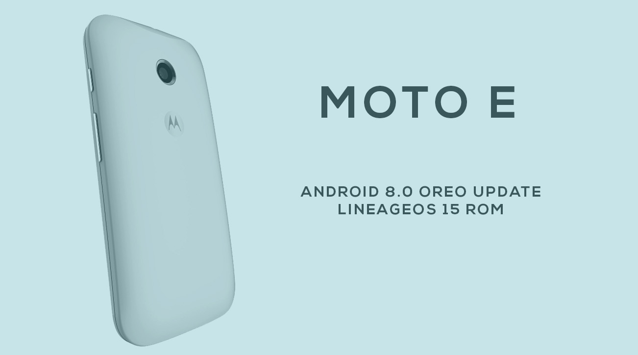 Download Android Oreo Update for Moto E